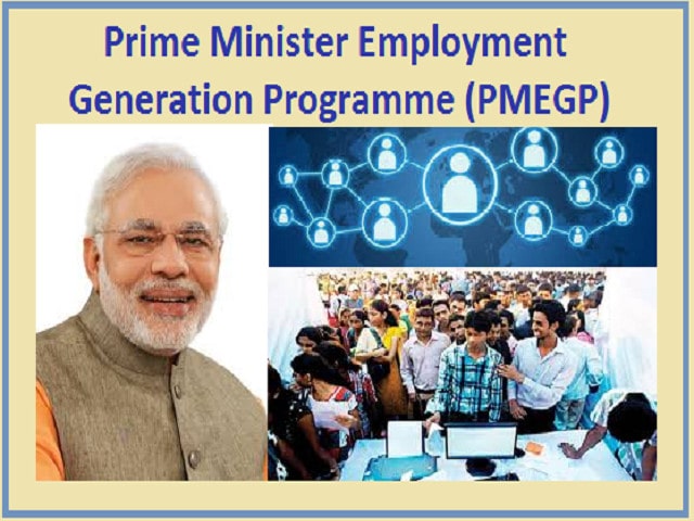 Prime Minister Employment Generation Programme (PMEGP Scheme)