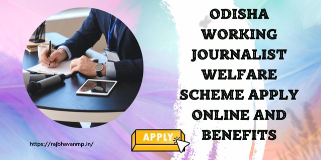Odisha Working Journalist Welfare Scheme