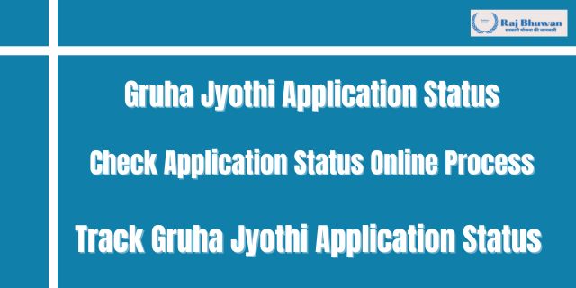 Gruha Jyothi Application Status