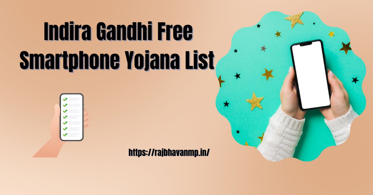Indira Gandhi Free Smartphone Yojana List