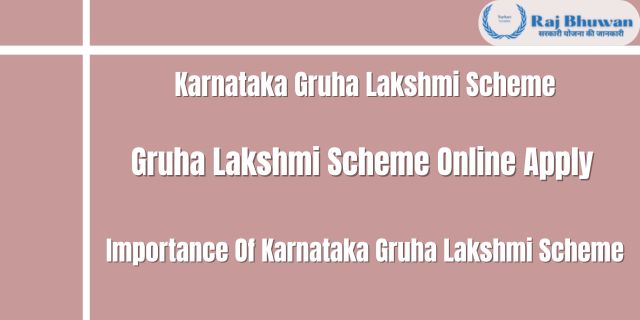 Karnataka Gruha Lakshmi Scheme