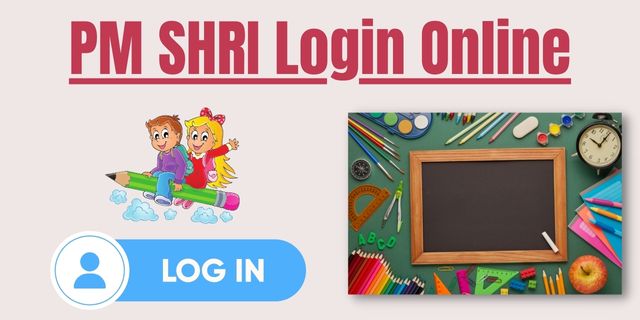 PM Shri Schools Login Online