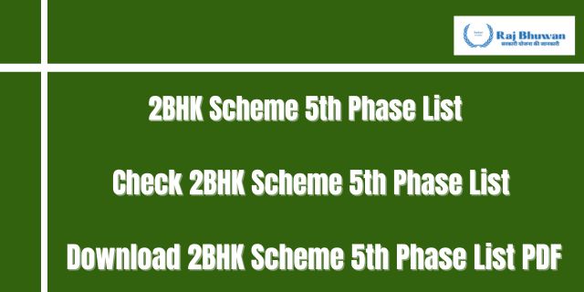 2BHK Scheme 5th Phase List