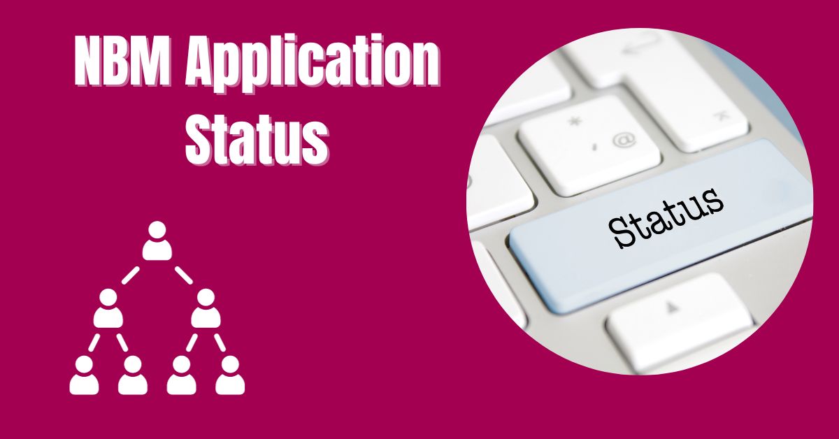 NBM Application Status