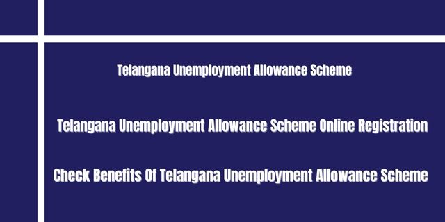 Telangana Unemployment Allowance Scheme 