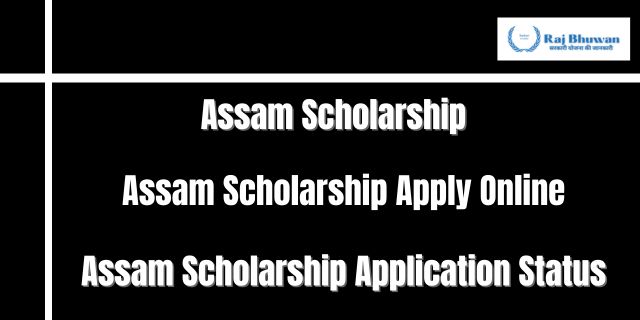 Assam Scholarship 