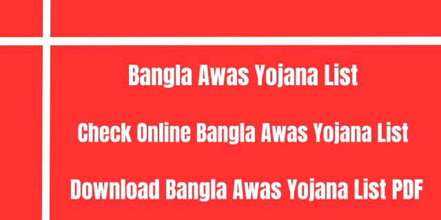 Bangla Awas Yojana List