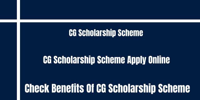 CG Scholarship Scheme 