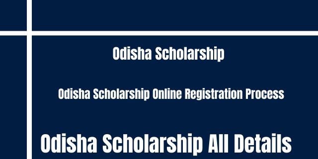 Odisha Scholarship