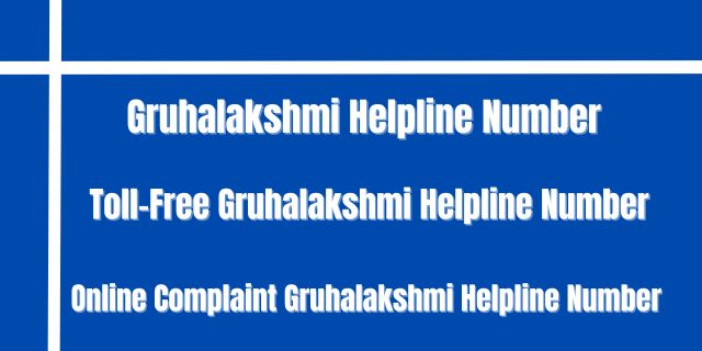 Gruhalakshmi Helpline Number