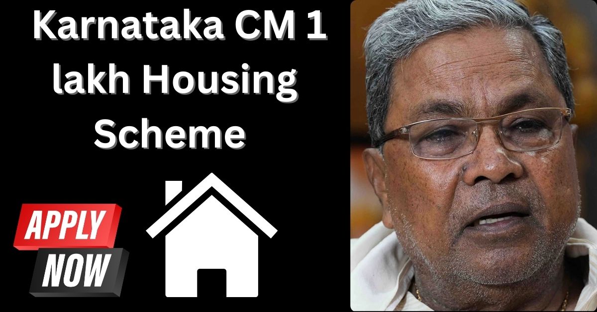 Karnataka CM 1 lakh Housing Scheme