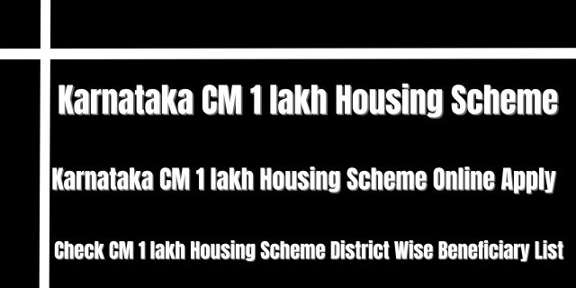 Karnataka CM 1 lakh Housing Scheme