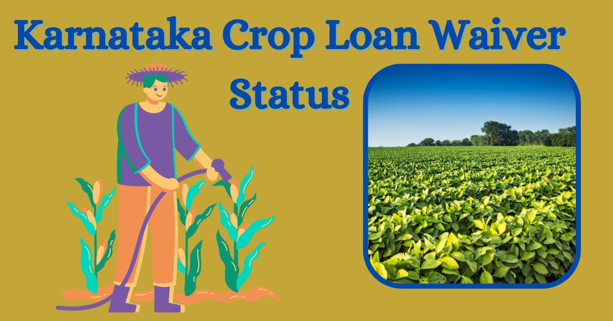 Karnataka Crop Loan Waiver Status