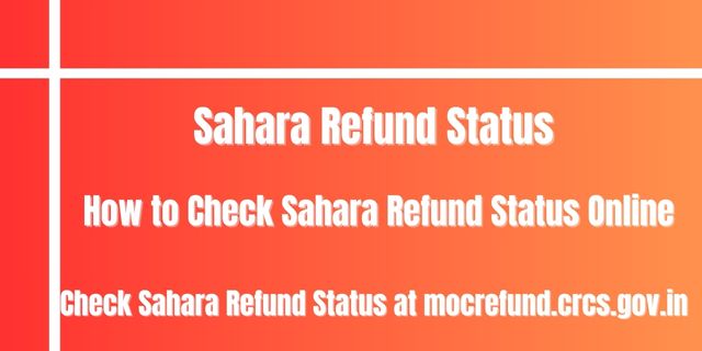 Sahara Refund Status