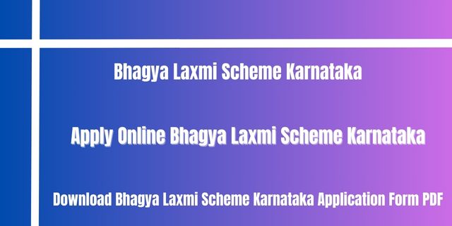 Bhagya Laxmi Scheme Karnataka