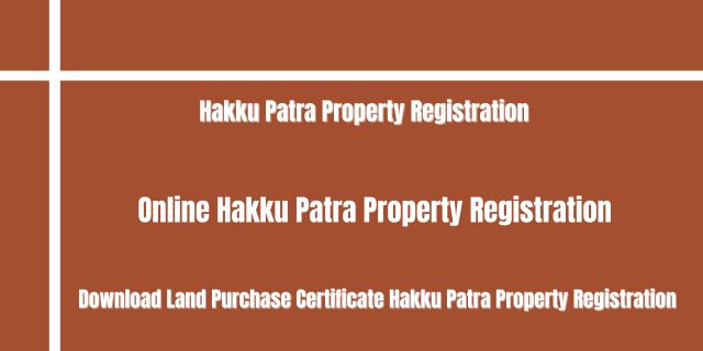 Hakku Patra Property Registration
