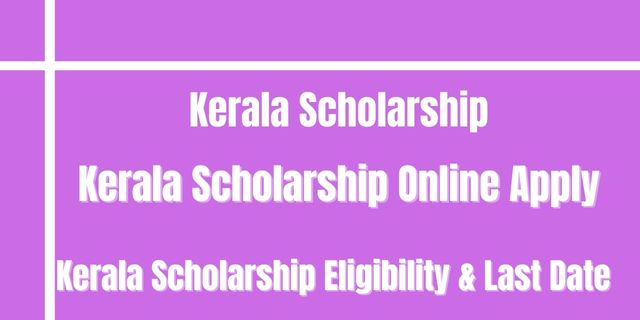 Kerala Scholarship