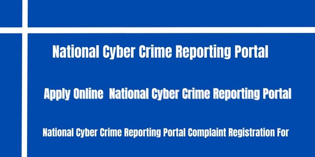 National Cyber Crime Reporting Portal 