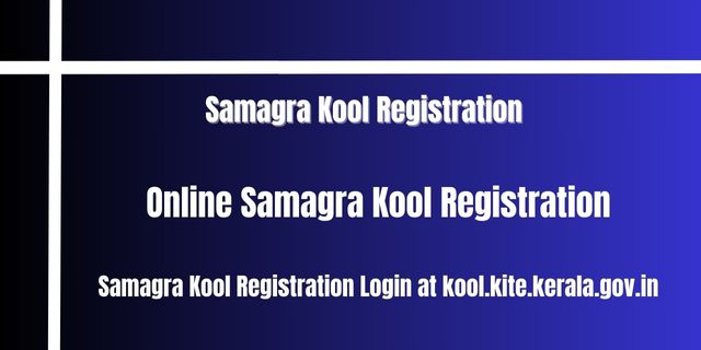 Samagra Kool Registration