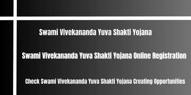 Swami Vivekananda Yuva Shakti Yojana 