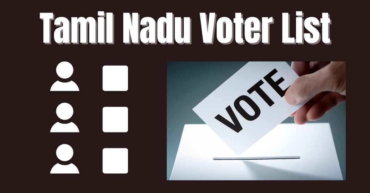 Tamil Nadu Voter List 2024, Download District Wise Voter List