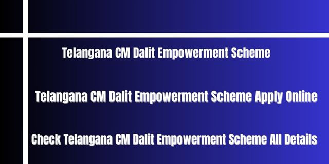 Telangana CM Dalit Empowerment Scheme