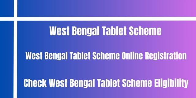 West Bengal Tablet Scheme