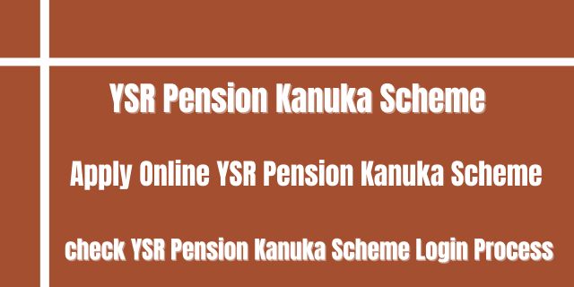 YSR Pension Kanuka Scheme